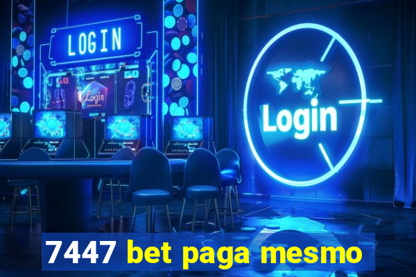 7447 bet paga mesmo